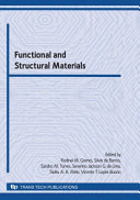 Functional and structural materials : selected peer reviewed papers from the 1st Brazilian Symposium on Functional and Structural Materials (FUNCMAT 2009), UFPB, João Pessoa, Brazil, August 19-21, 2009 /