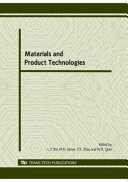 Materials and product technologies : selected, peer reviewed papers from the 2nd International Conference on Advances in Product Development and Reliability, July 28-30, 2010, Shenyang, China (PDR'2010) /