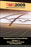 TMS 2009 138th Annual Meeting & Exhibition : supplemental proceedings.