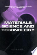 Materials science and technology : challenges for the chemical sciences in the 21st century /