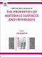 Concise encyclopedia of the properties of materials surfaces and interfaces /
