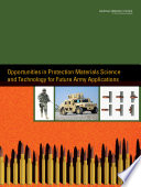 Opportunities in protection materials science and technology for future army applications /