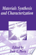 Materials synthesis and characterization /