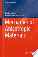 Mechanics of anisotropic materials /