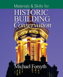 Materials & skills for historic building conservation /