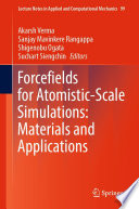 Forcefields for Atomistic-Scale Simulations: Materials and Applications /