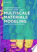 Multiscale materials modeling : approaches to full multiscaling /