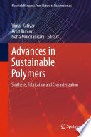 Advances in Sustainable Polymers : Synthesis, Fabrication and Characterization /