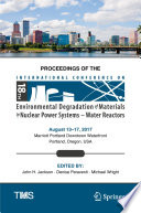 Proceedings of the 18th International Conference on Environmental Degradation of Materials in Nuclear Power Systems - Water Reactors /