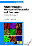 Microstructures, mechanical properties and processes--computer simulation and modelling /