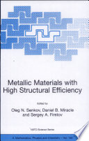Metallic materials with high structural efficiency /