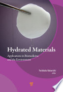 Hydrated materials : applications in biomedicine and the environment /