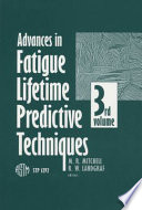 Advances in fatigue lifetime predictive techniques.