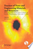 Fracture of nano and engineering materials and structures : proceedings of the 16th European Conference of [as printed] Fracture, Alexandroupolis, Greece, July 3-7, 2006 /