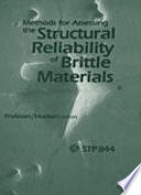 Methods for assessing the structural reliability of brittle materials : a symposium /