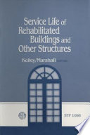 Service life of rehabilitated buildings and other structures /