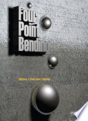Four-point bending : proceedings of the third Conference on Four-point Bending, Davis, CA, USA, 17-18 September 2012 /