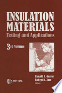 Insulation materials, testing and applications, 3rd volume /