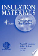 Insulation materials, testing and applications, 4th volume /