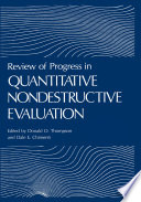 Review of progress in quantitative nondestructive evaluation.