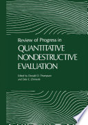 Review of progress in quantitative nondestructive evaluation.
