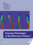 Emerging technologies in non-destructive testing VI /