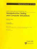 Ninth International Workshop on Nondestructive Testing and Computer Simulations : 6-12 June 2005, St. Petersburg, Russia /