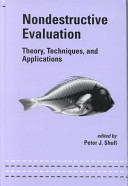 Nondestructive evaluation : theory, techniques, and applications /