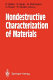 Nondestructive characterization of materials : proceedings of the 3rd International Symposium, Saarbrüchen, FRG, October 3-6, 1988 /