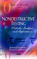 Nondestructive testing : methods, analyses and applications /