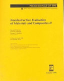 Nondestructive evaluation of materials and composites II : 31 March-1 April 1998, San Antonio, Texas /