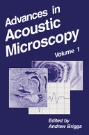 Advances in acoustic microscopy /