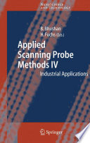 Applied scanning probe methods IV : industrial applications.