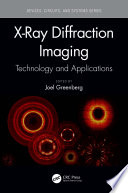 X-ray diffraction imaging : technology and applications /