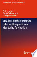 Broadband reflectometry for enhanced diagnostics and monitoring applications /