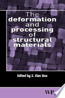 The deformation and processing of structural materials /