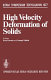 High velocity deformation of solids : symposium, Tokyo, August 24-27, 1977 /