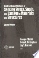 Nontraditional methods of sensing stress, strain, and damage in materials and structures.