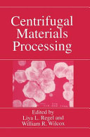 Centrifugal materials processing /