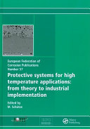 Protective systems for high temperature applications : from theory to industrial implementation /