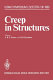 Creep in structures : 3rd symposium, Leicester, UK, September 8-12, 1980 /