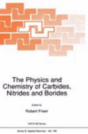 The physics and chemistry of carbides, nitrides, and borides /