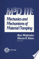 M³D III : mechanics and mechanisms of material damping /