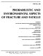 Probabilistic and environmental aspects of fracture and fatigue : presented at the 1999 ASME Pressure Vessels and Piping Conference, Boston, Massachusetts, August 1-5, 1999 /