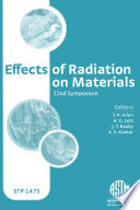 Effects of radiation on materials : 22nd symposium /