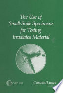 The Use of small-scale specimens for testing irradiated material /