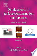 Developments in surface contamination and cleaning.