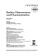 Surface measurement and characterization : ECO1 19-21 September, 1988, Hamburg, Federal Republic of Germany /