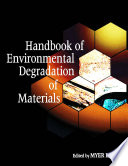 Handbook of environmental degradation of materials /