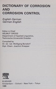 Dictionary of corrosion and corrosion control : English-German, German-English /